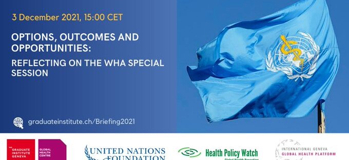 Options, outcomes and opportunities: Reflecting on the WHA Special Session