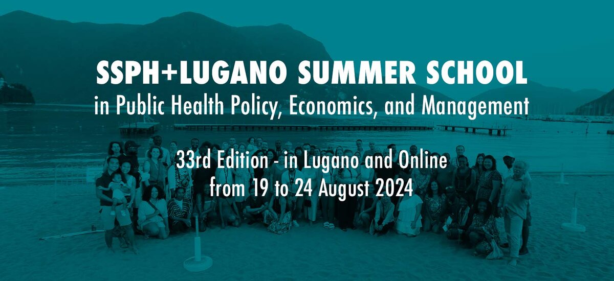 SSPH+ Lugano Summer School in Public Health Policy, Economics and Management – 33rd Edition